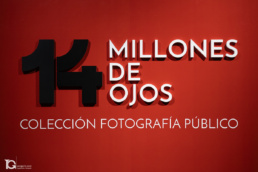 Letrero de entrada a la exposici&oacute;n 14 millones de ojos en la sala Canal Isabel II.